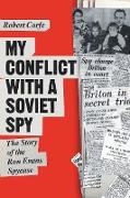 My Conflict With A Soviet Spy