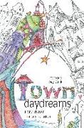 Town Daydreams: Hand drawn designs to colour in