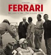Ferrari: Gli Anni d'Oro/The Golden Years - 70th Anniversary