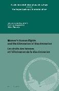 Women's Human Rights and the Elimination of Discrimination / Les Droits Des Femmes Et l'Élimination de la Discrimination