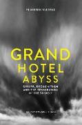 Grand Hotel Abyss: Desire, Recognition, and the Restoration of the Subject