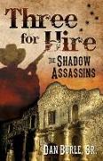 Three for Hire: The Shadow Assassins