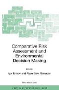 Comparative Risk Assessment and Environmental Decision Making