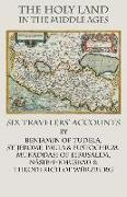 The Holy Land in the Middle Ages: Six Travelers' Accounts