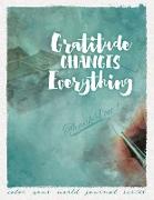 Gratitude Changes Everything