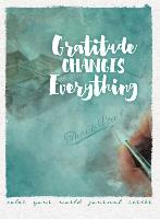 Gratitude Changes Everything