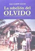 La rebelión del olvido