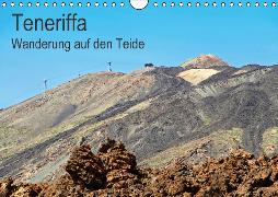 Teneriffa - Wanderung auf den Teide (Wandkalender 2016 DIN A4 quer)