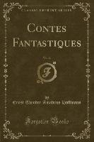 Contes Fantastiques, Vol. 12 (Classic Reprint)
