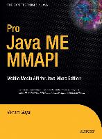 Pro Java Me Mmapi: Mobile Media API for Java Micro Edition