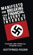 Manifesto for Breaking the Financial Slavery to Interest