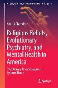 Religious Beliefs, Evolutionary Psychiatry, and Mental Health in America