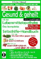 Gesund & geheilt mit der Lebensmittelapotheke: Fit, vital und jung ohne Medikamente