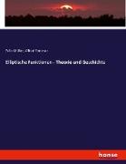 Elliptische Funktionen - Theorie und Geschichte