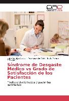 Síndrome de Desgaste Médico vs Grado de Satisfacción de los Pacientes