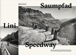 Saumpfad – Lini – Speedway