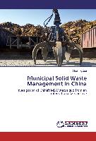 Municipal Solid Waste Management in China