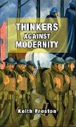 Thinkers Against Modernity