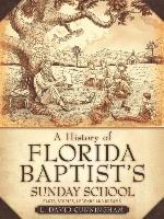 A History of Florida Baptist's Sunday School