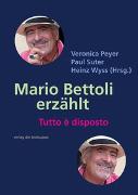 Mario Bettoli erzählt