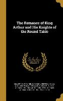ROMANCE OF KING ARTHUR & HIS K