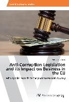 Anti-Corruption Legislation and its Impact on Business in the EU