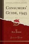 Consumers' Guide, 1945, Vol. 11 (Classic Reprint)