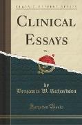 Clinical Essays, Vol. 1 (Classic Reprint)