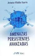 Amenazas persistentes avanzadas