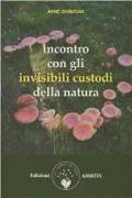 Incontro con gli invisibili custodi della natura