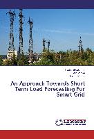 An Approach Towards Short Term Load Forecasting For Smart Grid