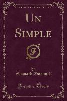 Un Simple (Classic Reprint)