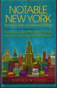 Notable New York: The West Side & Greenwich Village: A Walking Guide to the Historic Homes of Famous (and Infamous) New Yorkers