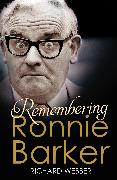 Remembering Ronnie Barker