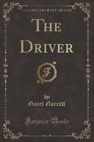 The Driver (Classic Reprint)