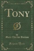Tony (Classic Reprint)