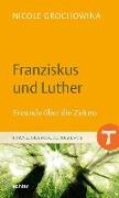 Franziskus und Luther