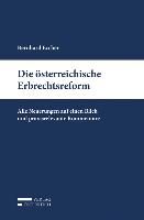 Die österreichische Erbrechtsreform