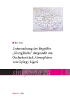 Untersuchung des Begriffs "Klangfläche" dargestellt am Orchesterstück Atmosphères von György Ligeti