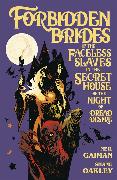 Forbidden Brides of the Faceless Slaves in the Secret House of the Night of Dread Desire