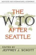 The WTO After Seattle