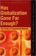Has Globalization Gone Far Enough? – The Costs of Fragmented Markets
