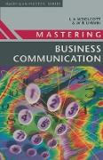 Mastering Business Communication