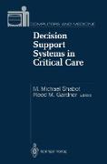 Decision Support Systems in Critical Care