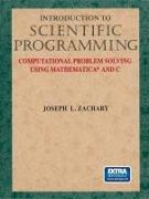 Introduction to Scientific Programming: Computational Problem Solving Using Mathematica(r) and C [With Interactive On-Line Laboratory Materials]