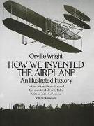 How We Invented the Aeroplane