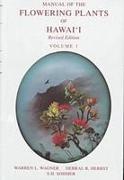 Manual of the Flowering Plants of Hawaii: Revised Edition