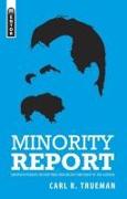 Minority Report: Unpopular Thoughts on Everything from Ancient Christianity to Zen Calvinism
