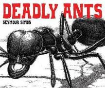 Deadly Ants