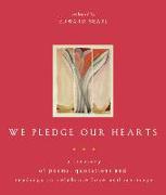We Pledge Our Hearts: A Treasury of Poems, Quotations and Readings to Celebrate Love and Marriage